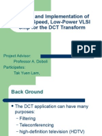 Design and Implementation of A High-Speed, Low-Power VLSI Chip For The DCT Transform