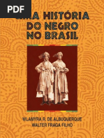 Uma História Do Negro No Brasil (1)