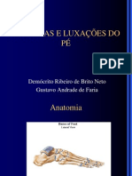 FRATURAS E LUXAÇÕES DO PÉ: DIAGNÓSTICO E TRATAMENTO