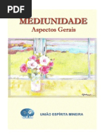 Mediunidade - Aspectos Gerais - União Espírita Mineira