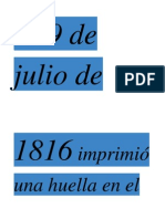 El 9 de Julio de 1816 Imprimió Una Huella en El Corazón de Todos Los Argentinos