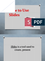 How To Use Slides