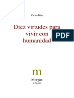 Diaz Carlos - Diez Virtudes para Vivir Con Humanidad