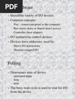 I/O Hardware: Incredible Variety of I/O Devices Common Concepts