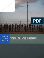 'Make Their Lives Miserable'