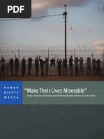 'Make Their Lives Miserable'
