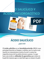 Ácido Salicílico y Ácido Tricloroacético