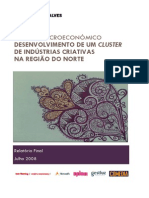 Estudo Macroeconomico Desenvolvimento de Um Cluster de Industrias Criativas Da Regiao Do Norte