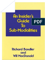 An Insiders Guide To Sub-Modalities - Richard Bandler
