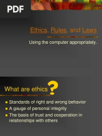 Ethics, Rules, and Laws: Using The Computer Appropriately