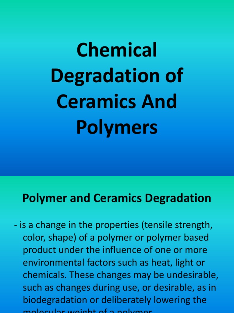 Chemical Degradation of Ceramics and Polymers Desgaste Biodegradación