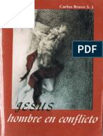 Bravo, Carlos S.J._jesús Hombre en Conflicto, Ed. Centro de Reflexión Teológica a.C., México, 1996.