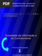 A integração do processo  de Auto – Avaliação
