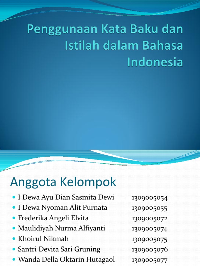 Penggunaan Kata Baku Dan Istilah Dalam Bahasa Indonesia