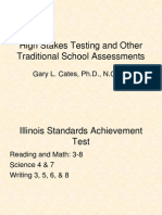High Stakes Testing and Other Traditional School Assessments