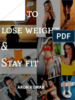 How To Lose Weight & Stay Fit