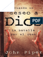 John Piper Cuando No Deseo a Dios