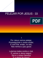 33 - PELEJAR POR JESUS.ppt
