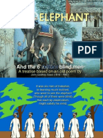 The Elephant: and The 6 Blind Men