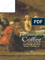 The Social Life of Coffee - The Emergence of the British Coffehouse