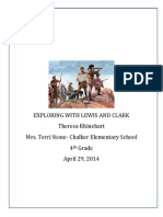 Exploring With Lewis and Clark Theresa Rhinehart Mrs. Terri Stone-Chalker Elementary School 4 Grade April 29, 2014
