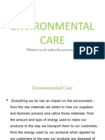 Environmental Care: "Whatever We Do Makes The Environment."