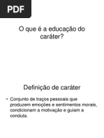O Que é a Educação Do Caráter