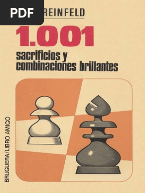 1001-sacrificios-y-combinaciones-brillantes-fred-reinfeld.pdf