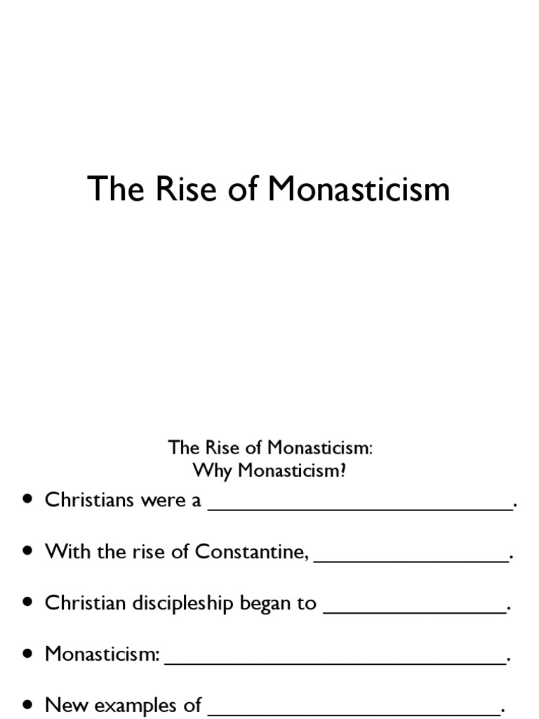 8 - The Rise of Monasticism (Notes) | PDF | Religion & Spirituality