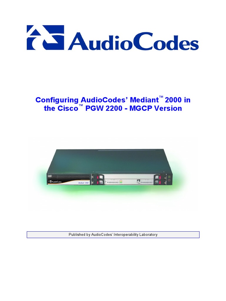Configuring AudioCodes' Mediant 2000 in The Cisco PGW 2200 - MGCP ...