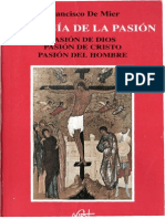De MEIER, F., Trilogía de La Pasión. Pasión de Dios. Pasión de Cristo. Pasión Del Hombre, Claretianas, Madrid 1993