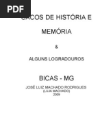 Cacos de História e Memória & Alguns Logradouros de Bicas, MG