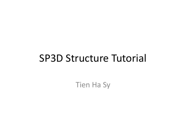 SP3D Structure Tutorial | PDF