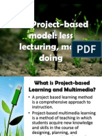 The Project-Based Model: Less Lecturing, More Doing