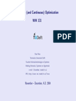 Discrete (And Continuous) Optimization WI4 131: November - December, A.D. 2004