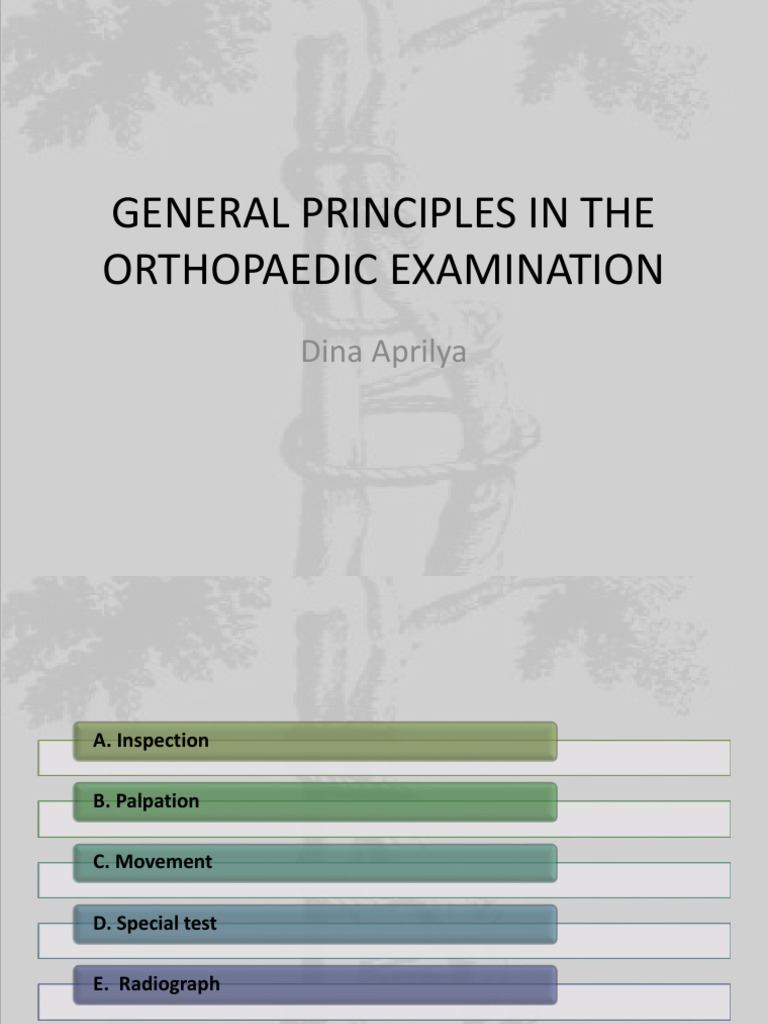General Principles in The Orthopaedic Examination: Dina Aprilya | PDF ...