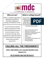Calling All The Freshmen!!!: Who Are We? What Is College Bound?