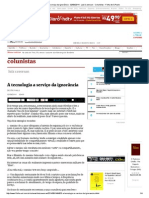 A Tecnologia a Serviço Da Ignorância - 02-08-2014 - Luiz Caversan - Colunistas - Folha de S