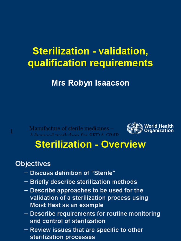 Sterilization Validation, Qualification Requirements Mrs Robyn