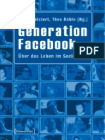 Generation Facebook Über Das Leben Im Social Net