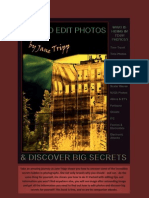 How to Edit Photographs & Discover BIG Secrets