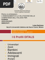 Corso Formazione. Certificazioni Ditals - Profili Bambini, Adolescenti, Immigrati. Luisa Sartirana, Unicattolica, 2011