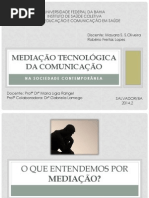 MEDIAÇÃO TECNOLÓGICA DA COMUNICAÇÃO NA SOCIEDADE CONTEMPORÂNEA.pdf