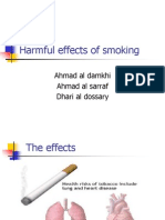 Harmful Effects of Smoking: Ahmad Al Damkhi Ahmad Al Sarraf Dhari Al Dossary