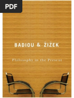 Download Badiou Alain Zizek Slavoj - Philosophy in the Present 2009pdf by Gonzalo Morn Gutirrez SN241726256 doc pdf