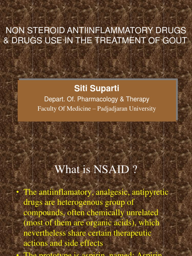 Non Steroid Antiinflammatory Drugs & Drugs Use in The Treatment of Gout