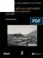 Chile en ruta al capitalismo. Cambio, euforia y depresión 1850-1880 - Luis Ortega.pdf