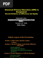 Universal Primary Education (UPE) in Bangladesh Recent Evidence On Efficiency and Equity