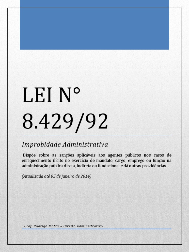 Lei no 8.429/1992: Uma análise da Lei de Improbidade Administrativa e ...