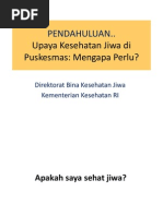 Download Upaya Kesehatan Jiwa di Puskesmas dan Kebijakan Keswa Materi pelTIHn dok pkmppt by Padli Ahmad SN241898727 doc pdf